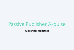 Passive Publisher Akquise –  5 Tipps – Tactixx 2018